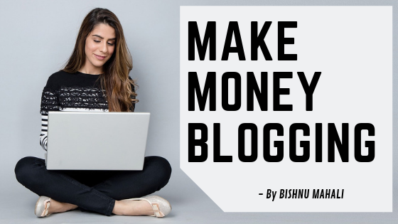 Make Money By Blogging