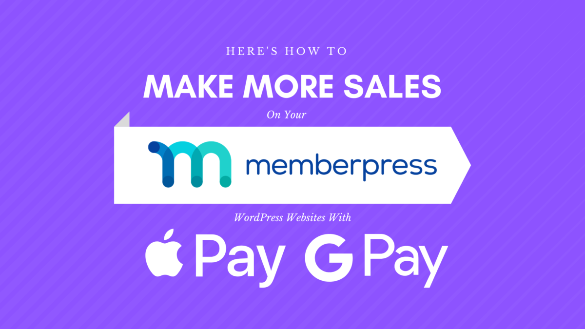 Apple Pay And Google Pay On MemberPress WordPress Website