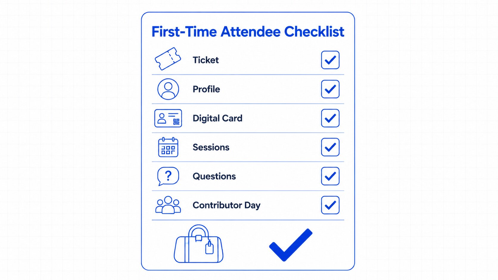 First-Time Attendee Checklist